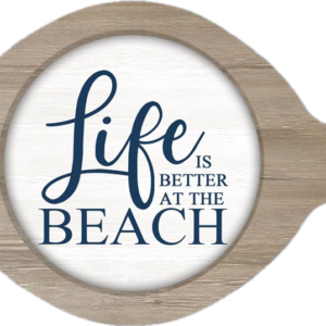 Beach House Wall Hanging life is better at the beach Wall Art Sign 28 cm